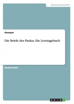 Die Briefe des Paulus. Ein Lerntagebuch