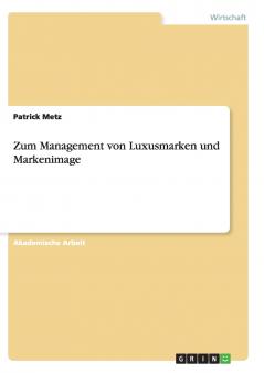 Zum Management von Luxusmarken und Markenimage