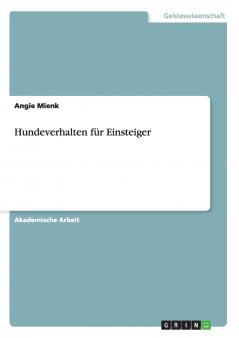 Hundeverhalten für Einsteiger
