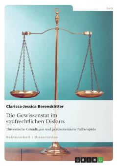 Die Gewissenstat im strafrechtlichen Diskurs
