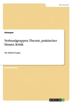 Verbundgruppen. Theorie praktischer Einsatz Kritik