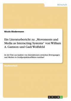 Ein Literaturbericht zu „Movements and Media as Interacting Systems von William A. Gamson und Gadi Wolfsfeld