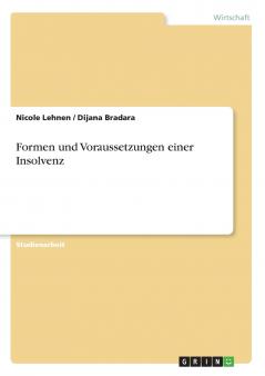 Formen und Voraussetzungen einer Insolvenz