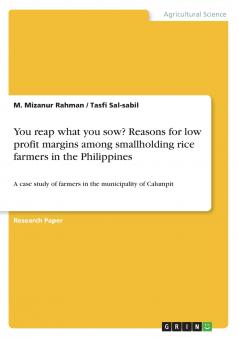 You reap what you sow? Reasons for low profit margins among smallholding rice farmers in the Philippines