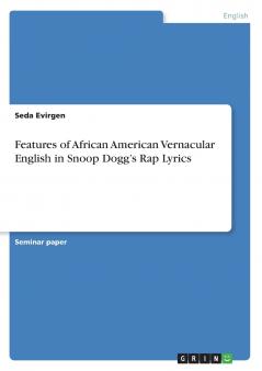 Features of African American Vernacular English  in Snoop Dogg's Rap Lyrics