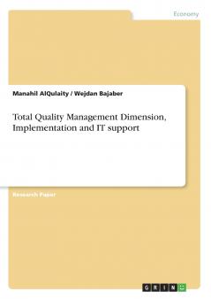 Total Quality Management Dimension Implementation and IT support