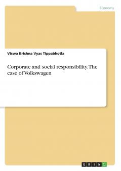 Corporate and social responsibility. The case of Volkswagen