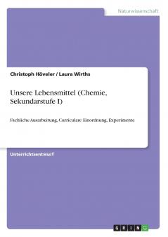 Unsere Lebensmittel (Chemie Sekundarstufe I)