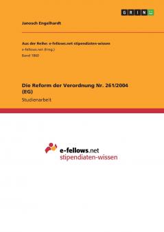 Die Reform der Verordnung Nr. 261/2004 (EG)