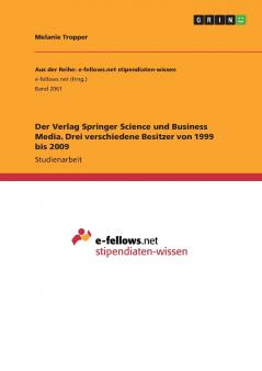 Der Verlag Springer Science und Business Media. Drei verschiedene Besitzer von 1999 bis 2009