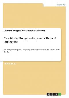 Traditionel Budgettering versus Beyond Budgeting