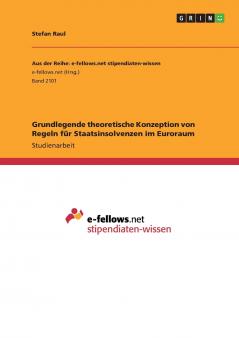Grundlegende theoretische Konzeption von Regeln für Staatsinsolvenzen im Euroraum