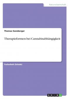 Therapieformen bei Cannabisabhängigkeit