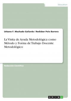 La Visita de Ayuda Metodológica como Método y Forma de Trabajo Docente Metodológico