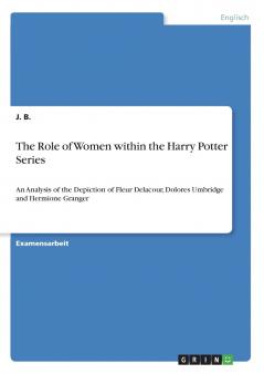 The Role of Women within the Harry Potter Series