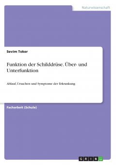 Funktion der Schilddrüse. Über- und Unterfunktion