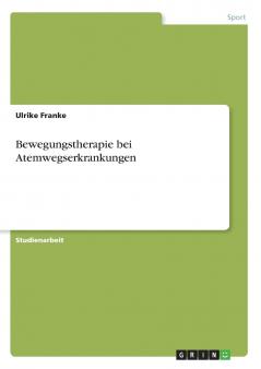 Bewegungstherapie bei Atemwegserkrankungen