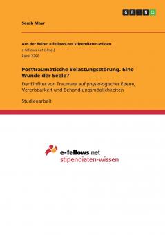 Posttraumatische Belastungsstörung. Eine Wunde der Seele?