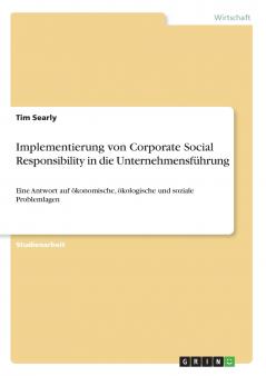 Implementierung von Corporate Social Responsibility in die Unternehmensführung