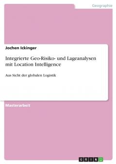 Integrierte Geo-Risiko- und Lageanalysen mit Location Intelligence