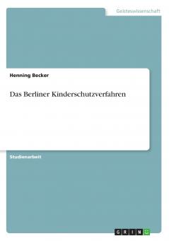 Das Berliner Kinderschutzverfahren