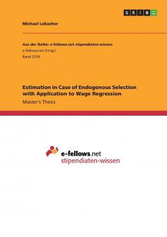 Estimation in Case of Endogenous Selection with Application to Wage Regression