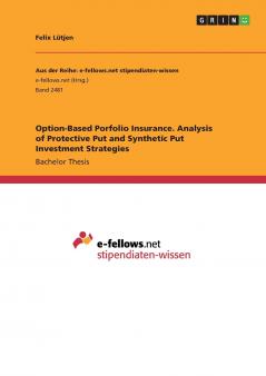 Option-Based Porfolio Insurance. Analysis of Protective Put and Synthetic Put Investment Strategies