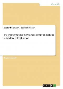Instrumente der Verbandskommunikation und deren Evaluation