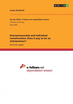 Entrepreneurship and individual remuneration. Does it pay to be an entrepreneur?