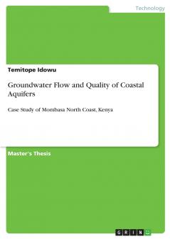 Groundwater Flow and Quality of Coastal Aquifers