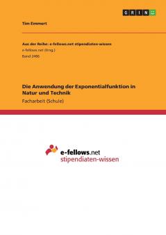 Die Anwendung der Exponentialfunktion in Natur und Technik