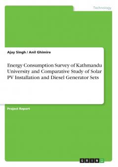 Energy Consumption Survey of Kathmandu University and Comparative Study of Solar PV Installation and Diesel Generator Sets