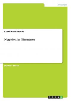 Negation in Ginantuzu