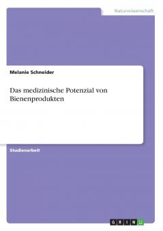 Das medizinische Potenzial von Bienenprodukten