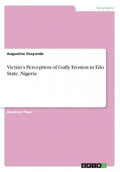 Victim's Perception of Gully Erosion in Edo State Nigeria