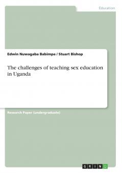 The challenges of teaching sex education in Uganda