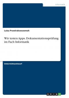 Wir testen Apps. Dokumentationsprüfung im Fach Informatik
