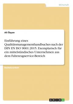 Einführung eines Qualitätsmanagementhandbuches nach der DIN EN ISO 9001