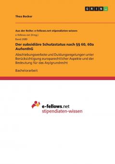 Der subsidiäre Schutzstatus nach §§ 60 60a AufenthG