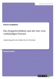 Das Doppelverh��ltnis und der Satz vom vollst��ndigen Vierseit