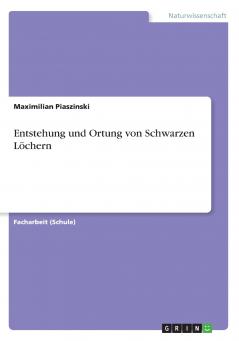 Entstehung und Ortung von Schwarzen Löchern