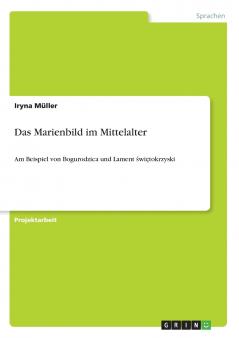 Das Marienbild im Mittelalter