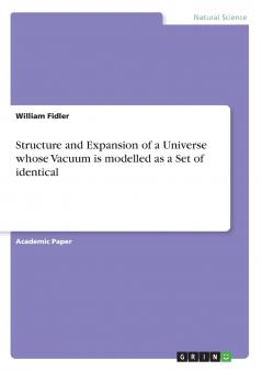 Structure and Expansion of a Universe whose Vacuum is modelled as a Set of identical bi-modal frequency-quantised simple quantum harmonic oscillators.