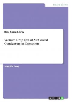Vacuum Drop Test of Air-Cooled Condensers in Operation