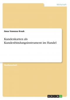 Kundenkarten als Kundenbindungsinstrument im Handel
