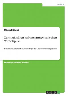 Zur stationären strömungsmechanischen Wirbelspule