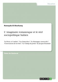 L' imaginaire romanesque et le réel sociopolitique haïtien