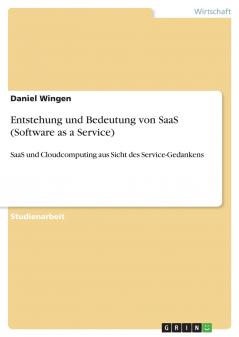 Entstehung und Bedeutung von SaaS (Software as a Service)