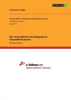Die mutmaßliche Einwilligung im Gesundheitswesen