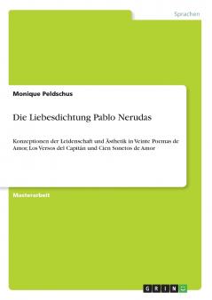 Die Liebesdichtung Pablo Nerudas